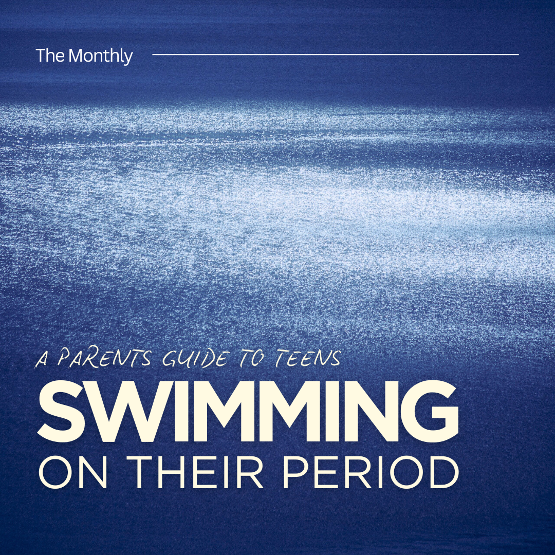 Parent's Guide to Teen's Swimming on their Period