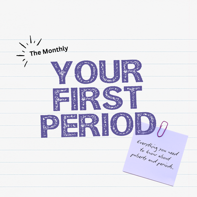 Your First Period: The Main Event