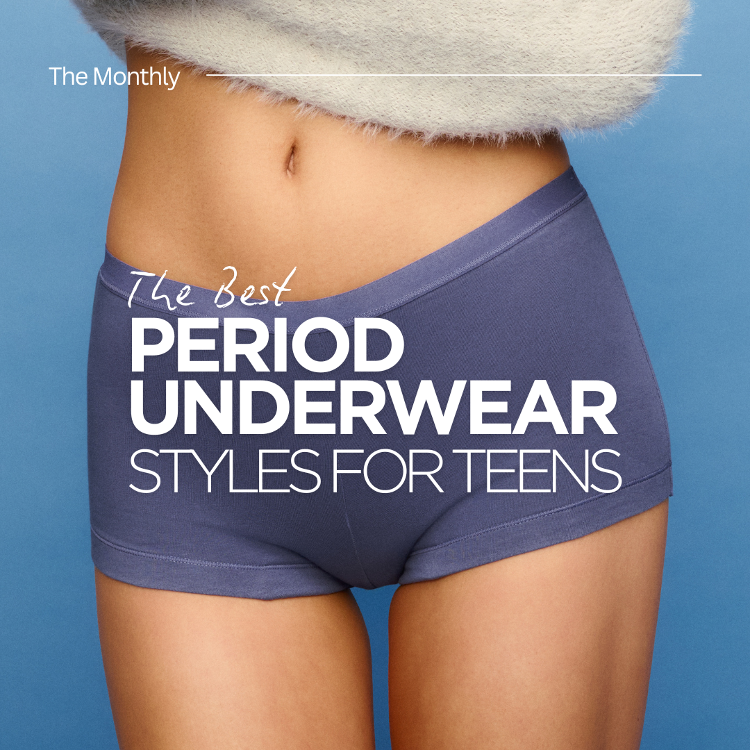 The Best Period Underwear Styles for Teens